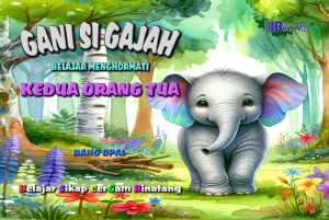 Seri Belajar Sikap Cergam Binatang Gani Si Gajah Belajar Menghormati Kedua Orang Tua