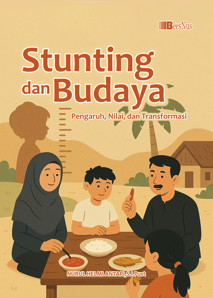 STUNTING DAN BUDAYA Pengaruh, Nilai, dan Transformasi