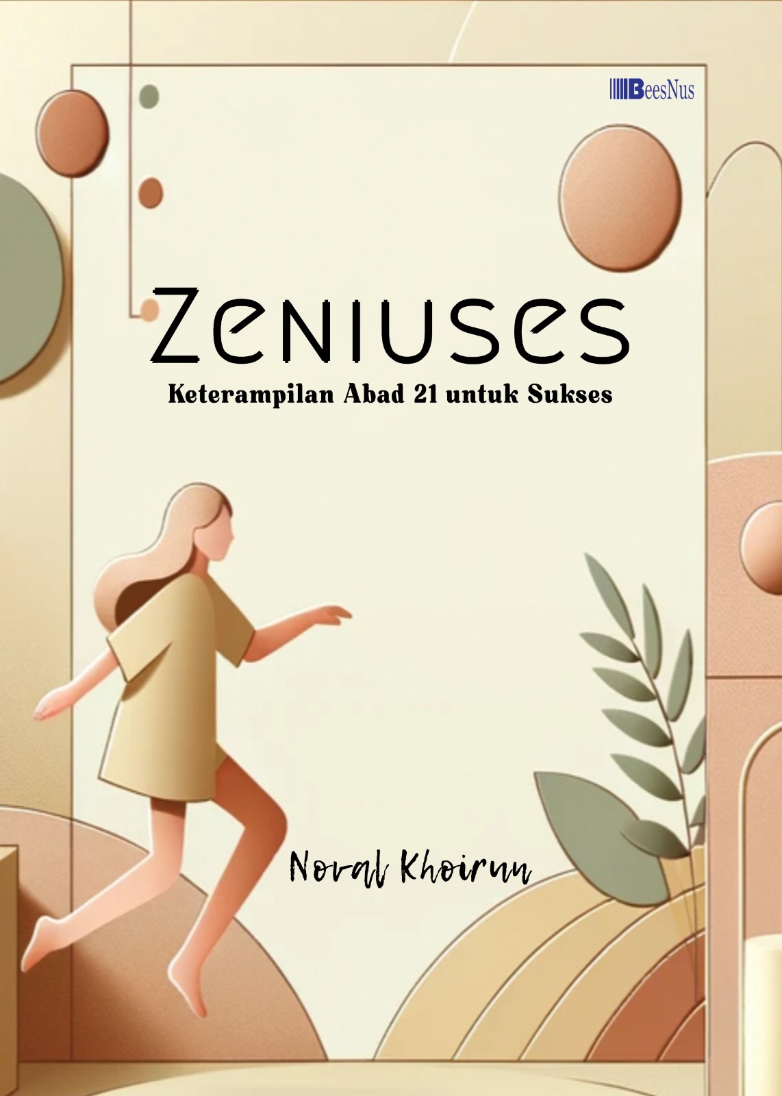 ZENIUSES Keterampilan Abad 21 untuk Sukses