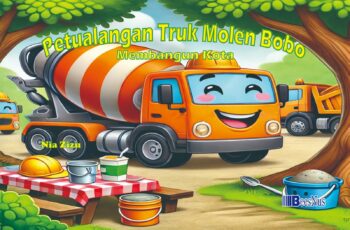 PETUALANGAN TRUK MOLEN BOBO Membangun Kota